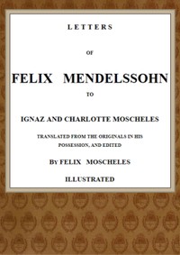 Cover of Letters of Felix Mendelssohn to Ignaz and Charlotte Moscheles