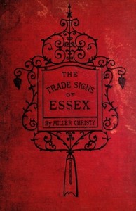 Cover of The Trade Signs of Essex A popular account of the origin and meanings of the public houses & other signs