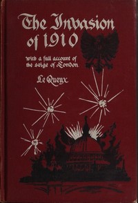 Cover of The Invasion of 1910, with a full account of the siege of London