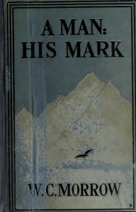 Cover of A Man: His Mark. A Romance Second Edition