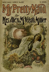 Cover of My Pretty Maid; or, Liane Lester