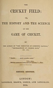 Cover of The Cricket Field: Or, the History and Science of the Game of Cricket
