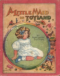 Cover of A Little Maid in Toyland