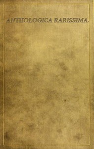 Cover of Anthologica Rarissima: The Way of a Virgin Being excerpts from rare, curious and diverting books