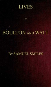Cover of Lives of Boulton and Watt. Principally from the Original Soho Mss. Comprising also a history of the invention and introduction of the steam engine
