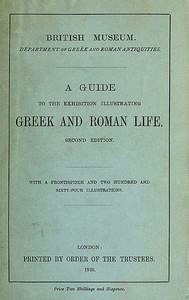 Cover of A Guide to the Exhibition Illustrating Greek and Roman Life