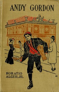 Cover of Andy Gordon; Or, The Fortunes of A Young Janitor