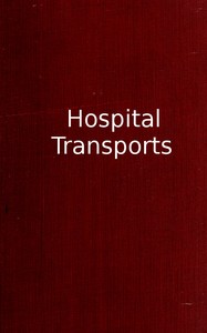 Cover of Hospital transports : $b A memoir of the embarkation of the sick and wounded from the peninsula of Virginia in the summer of 1862