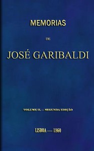 Cover of Memorias de José Garibaldi, volume 2 Traduzidas do manuscripto original por Alexandre Dumas