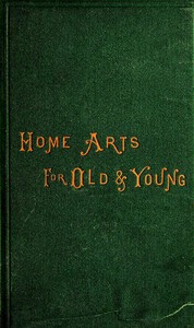 Cover of Home Arts for Old and Young