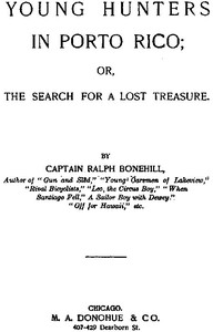Cover of Young Hunters in Porto Rico; or, The Search for a Lost Treasure