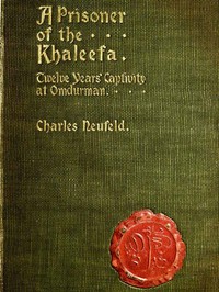 Cover of A Prisoner of the Khaleefa: Twelve Years Captivity at Omdurman
