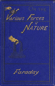 Cover of On the various forces of nature and their relations to each other