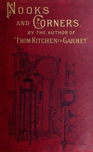 Cover of Nooks and Corners being the companion volume to 'From Kitchen to Garret'