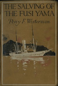 Cover of The Salving of the "Fusi Yama": A Post-War Story of the Sea