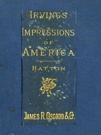 Cover of Henry Irving's Impressions of America
Narrated in a Series of Sketches, Chronicles, and Conversations