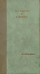 Cover of The Romance of a Princess: A Comedy; and Other Poems