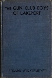 Cover of The Gun Club boys of Lakeport : $b or, The island camp
