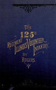 Cover of The 125th Regiment, Illinois Volunteer Infantry: Attention Batallion!