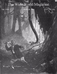 Cover of The Wide World Magazine, Vol. 22, No. 132, March, 1909