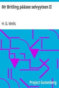 Cover of Mr Britling pääsee selvyyteen II