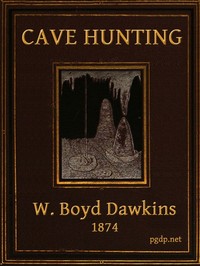 Cover of Cave Hunting Researches on the evidence of caves respecting the early inhabitants of Europe