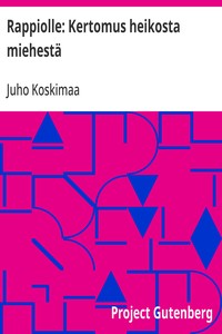 Cover of Rappiolle: Kertomus heikosta miehestä