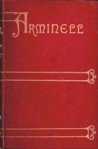 Cover of Arminell: A Social Romance, Vol. 1
