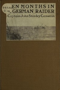Cover of Ten months in a German raider : $b a prisoner of war aboard the Wolf