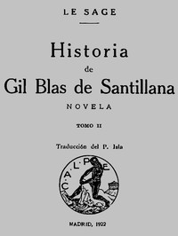 Cover of Historia de Gil Blas de Santillana: Novela (Vol 2 de 3)