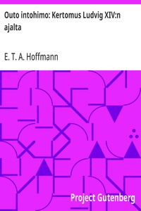 Cover of Outo intohimo: Kertomus Ludvig XIV:n ajalta