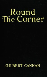 Cover of Round the Corner Being the Life and Death of Francis Christopher Folyat, Bachelor of Divinity, and Father of a Large Family