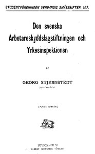 Cover of Den svenska Arbetareskyddslagstiftningen och Yrkesinspektionen