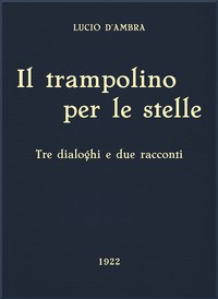 Cover of Il trampolino per le stelle: Tre dialoghi e due racconti