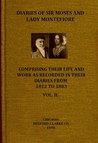 Cover of Diaries of Sir Moses and Lady Montefiore, Volume 2 (of 2) Comprising Their Life and Work as Recorded in Their Diaries, from 1812 to 1883
