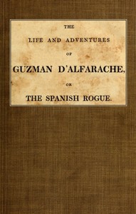 Cover of The Life and Adventures of Guzman D'Alfarache, or the Spanish Rogue, vol. 1/3