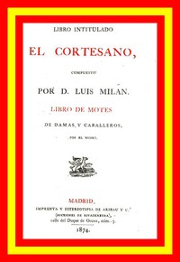 Cover of Libro intitulado El cortesano. Libro de motes de damas y caballeros