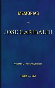 Cover of Memorias de José Garibaldi, volume 1 Traduzidas do manuscripto original por Alexandre Dumas