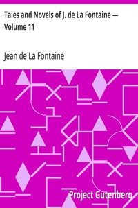Cover of Tales and Novels of J. de La Fontaine — Volume 11