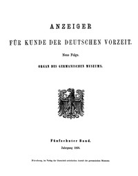 Cover of Anzeiger für Kunde der deutschen Vorzeit (1868) Neue Folge. Fünfzehnter Band.