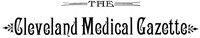 Cover of The Cleveland Medical Gazette, Vol. 1, No. 3, January 1886