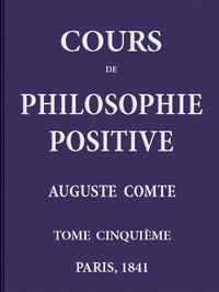 Cover of Cours de philosophie positive. (5/6)