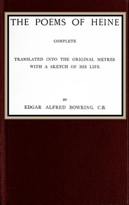 Cover of The poems of Heine; Complete Translated into the original metres; with a sketch of his life