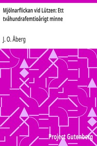 Cover of Mjölnarflickan vid Lützen: Ett tvåhundrafemtioårigt minne