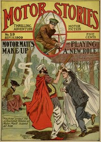 Cover of Motor Matt's Make Up; or, Playing a New Rôle