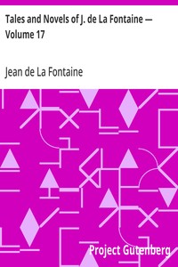 Cover of Tales and Novels of J. de La Fontaine — Volume 17