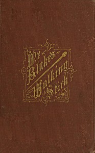 Cover of Mr. Blake's Walking-Stick: A Christmas Story for Boys and Girls