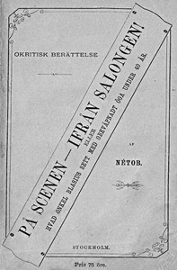Cover of På Scenen — Ifrån Salongen! Eller Hvad Onkel Blasius Sett Med Obeväpnat Öga Under 40 År