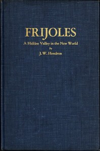 Cover of Frijoles: A Hidden Valley in the New World