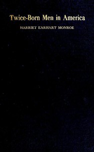 Cover of Twice-born Men in America or, The Psychology of Conversion as Seen by a Christian Psychologist in Rescue Mission Work